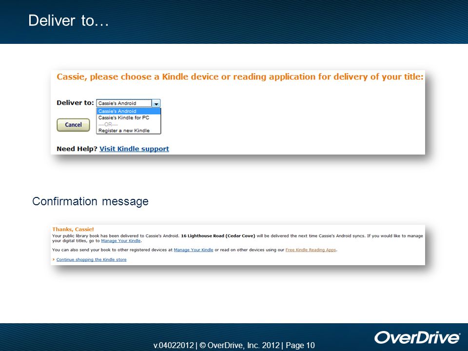 v | © OverDrive, Inc | Page 10 Deliver to… Confirmation message