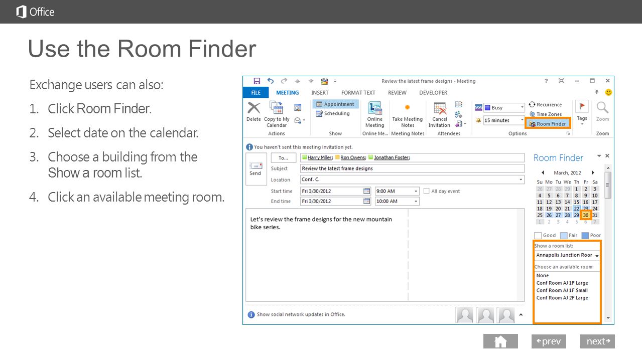 next prev next Use the Room Finder Exchange users can also: 1.Click Room Finder.
