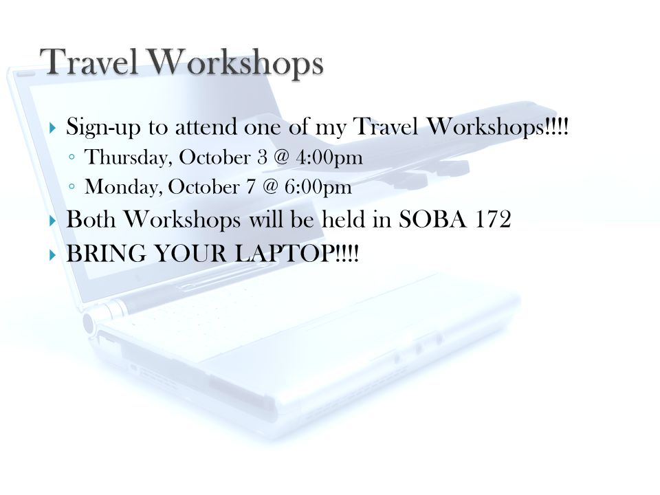  Sign-up to attend one of my Travel Workshops!!!.