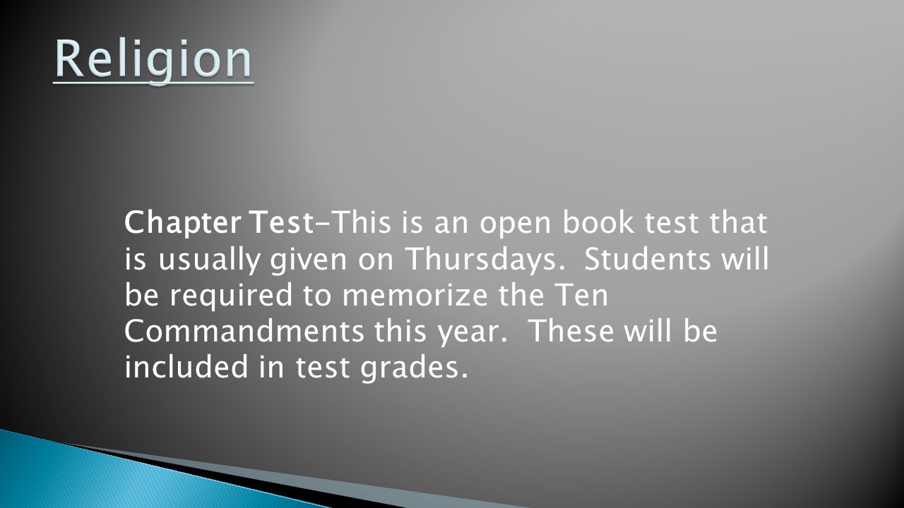 Chapter Test-This is an open book test that is usually given on Thursdays.