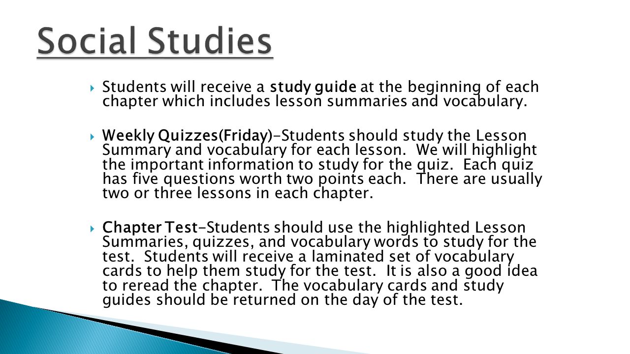  Students will receive a study guide at the beginning of each chapter which includes lesson summaries and vocabulary.