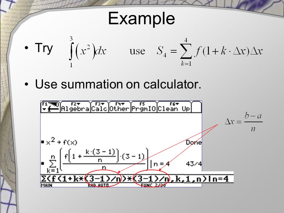 Example Try Use summation on calculator.