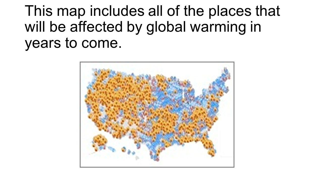 This map includes all of the places that will be affected by global warming in years to come.