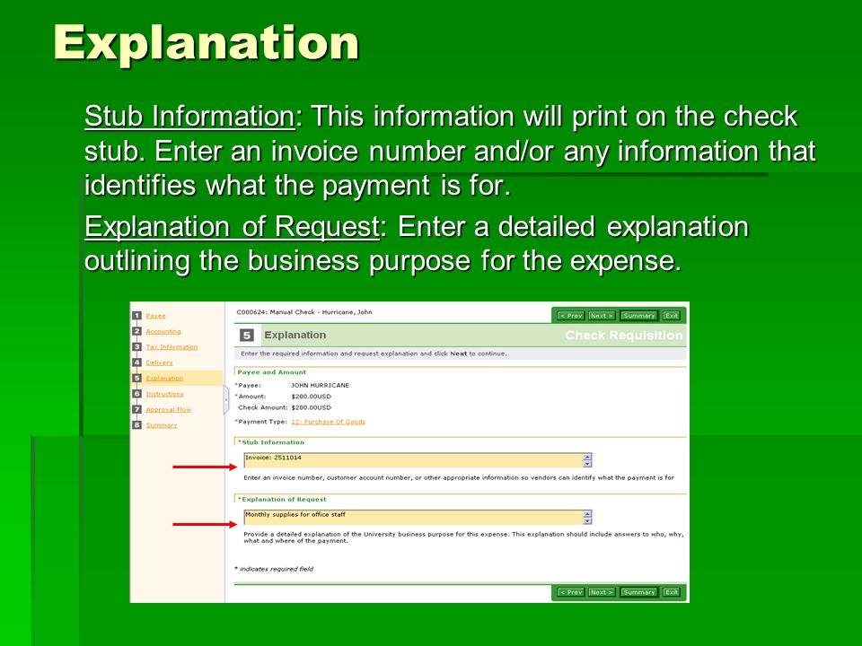 Explanation Stub Information: This information will print on the check stub.