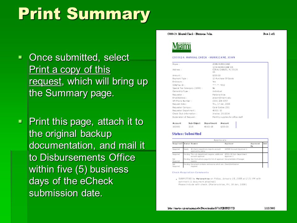 Print Summary  Once submitted, select Print a copy of this request, which will bring up the Summary page.