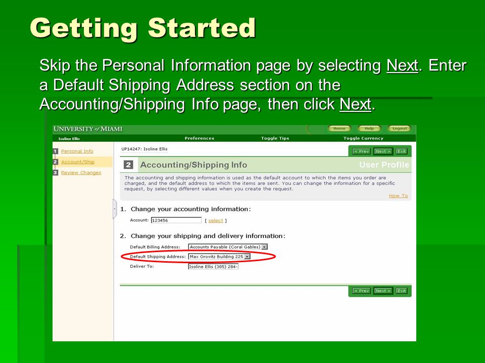 Getting Started Skip the Personal Information page by selecting Next.
