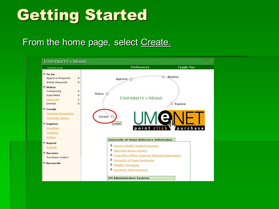 Getting Started From the home page, select Create.