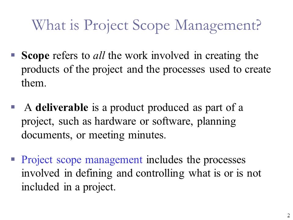 2 What is Project Scope Management.