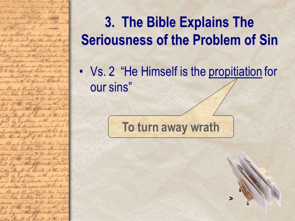 3. The Bible Explains The Seriousness of the Problem of Sin Vs.