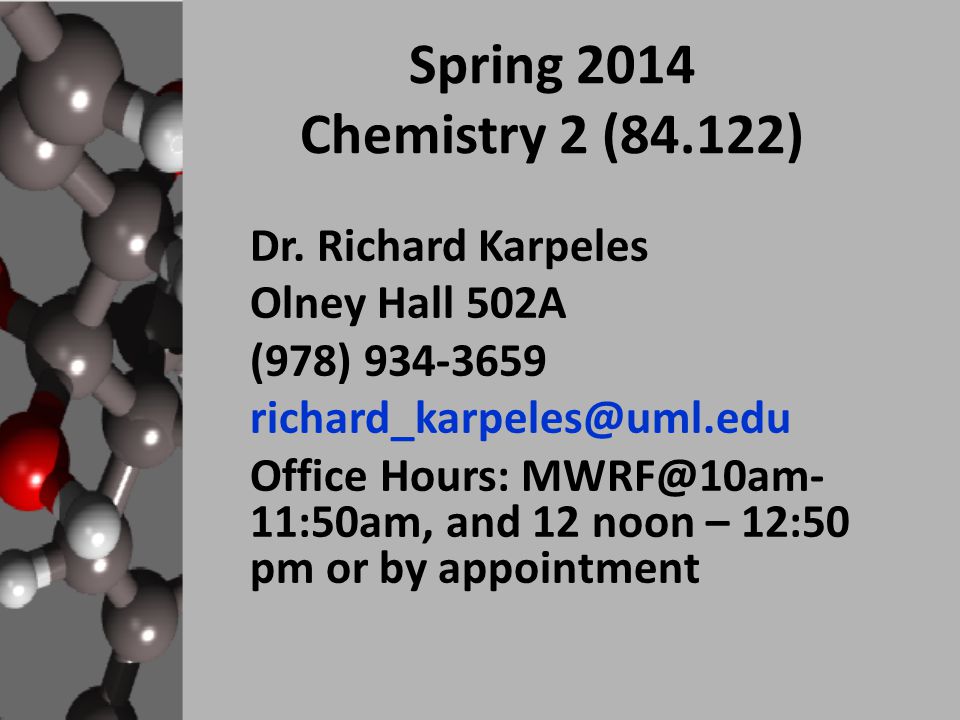 Spring 2014 Chemistry 2 (84.122) Dr.