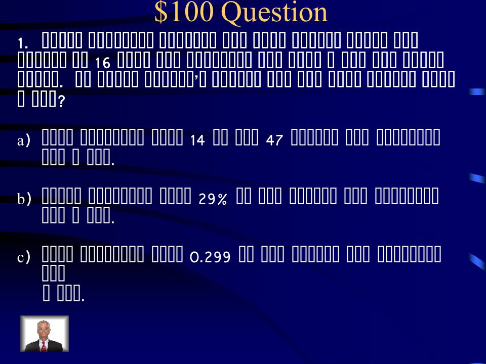 $100 Question 1.