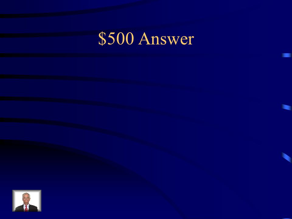 $500 Answer