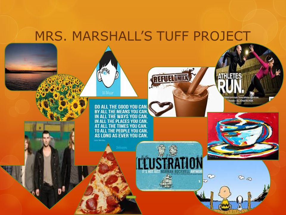 MRS. MARSHALL’S TUFF PROJECT