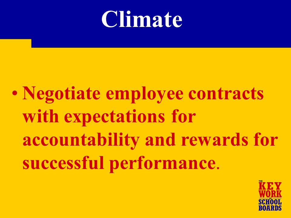 Negotiate employee contracts with expectations for accountability and rewards for successful performance.