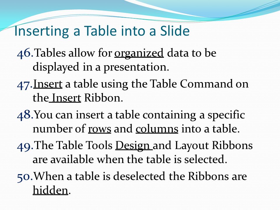 Inserting a Table into a Slide 46.