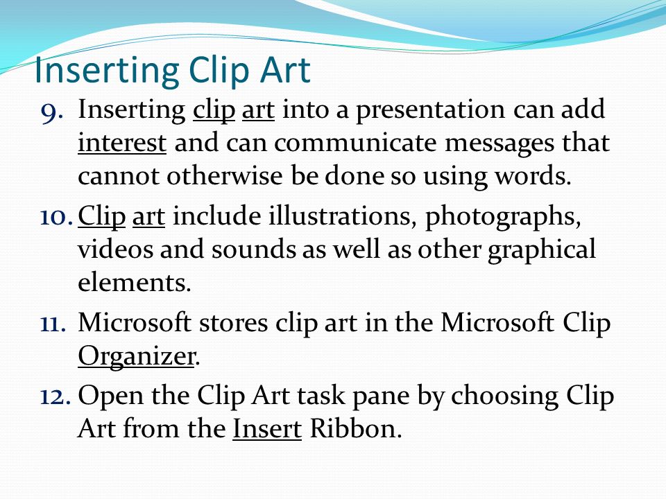 Inserting Clip Art 9.