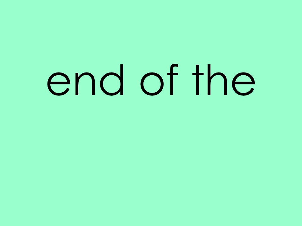 end of the