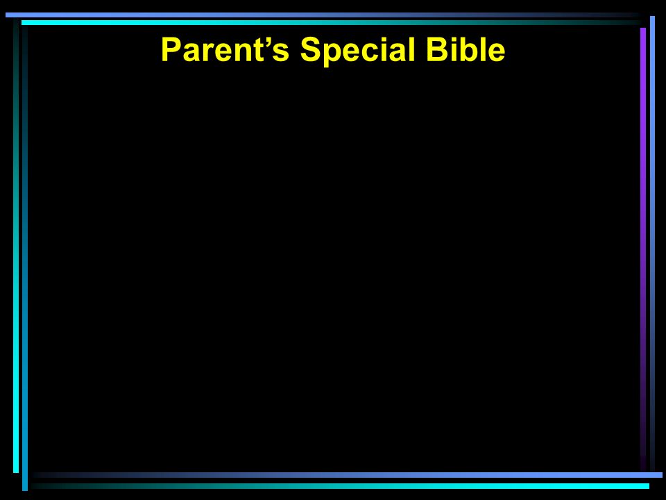 Parent’s Special Bible