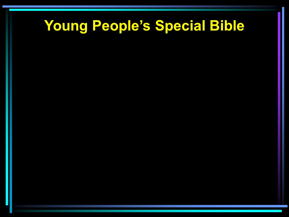 Young People’s Special Bible