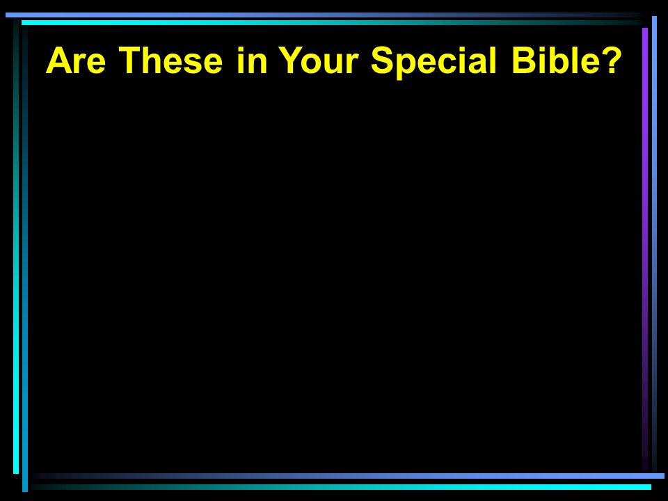 Are These in Your Special Bible