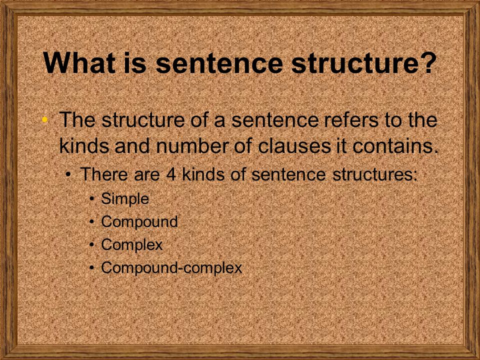 What is sentence structure.