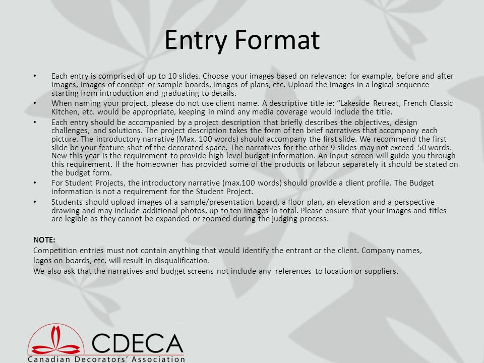 Entry Format Each entry is comprised of up to 10 slides.