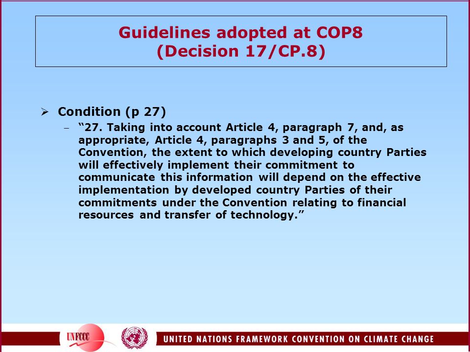 Guidelines adopted at COP8 (Decision 17/CP.8)  Condition (p 27)  27.
