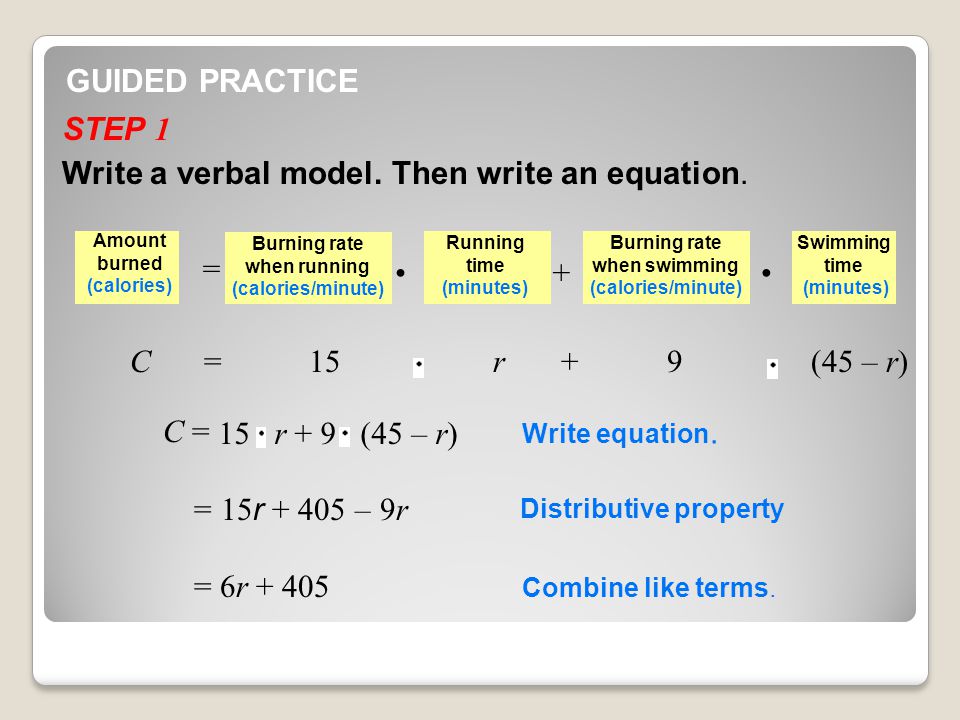 GUIDED PRACTICE STEP 1 C = 15 r + 9 (45 – r) C = Write equation.