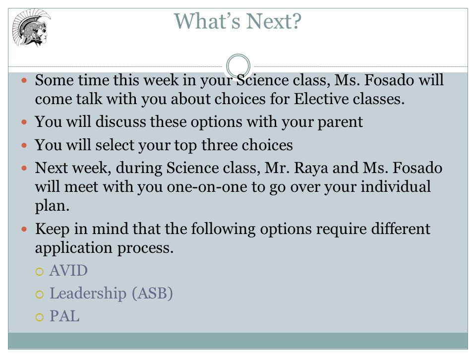 What’s Next. Some time this week in your Science class, Ms.