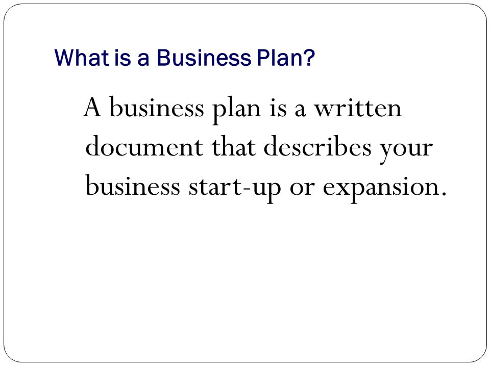 What is a Business Plan.