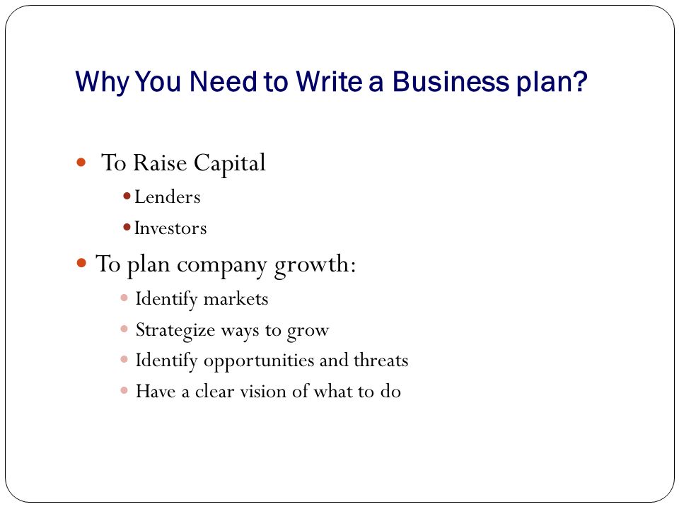Why You Need to Write a Business plan.