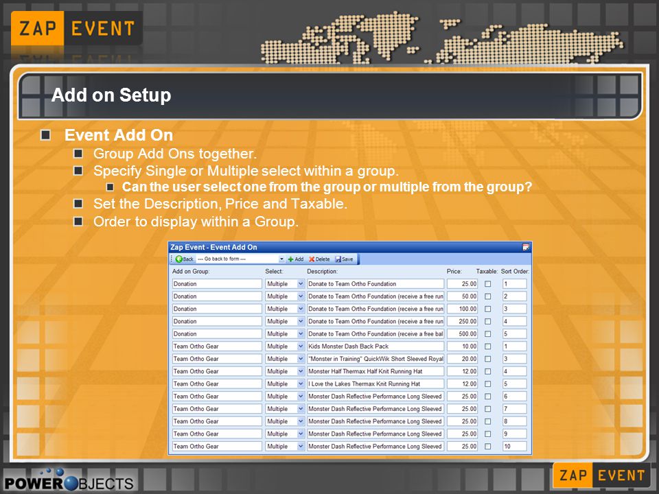 Add on Setup Event Add On Group Add Ons together. Specify Single or Multiple select within a group.