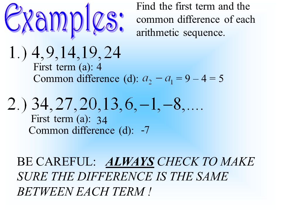 Find the first term and the common difference of each arithmetic sequence.