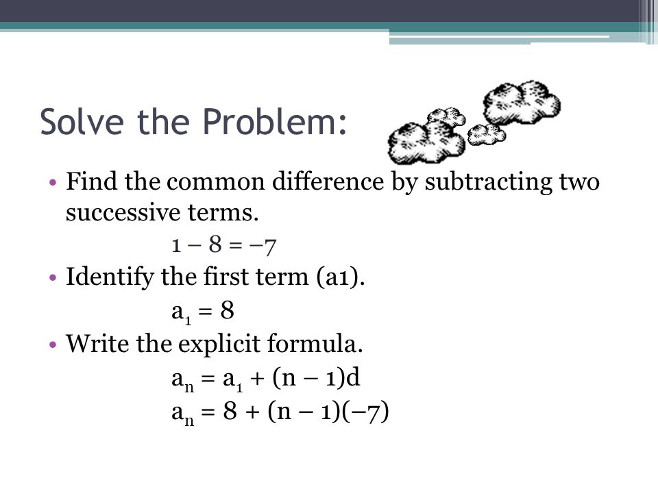 Practice Write a linear function that corresponds to the following arithmetic sequence.