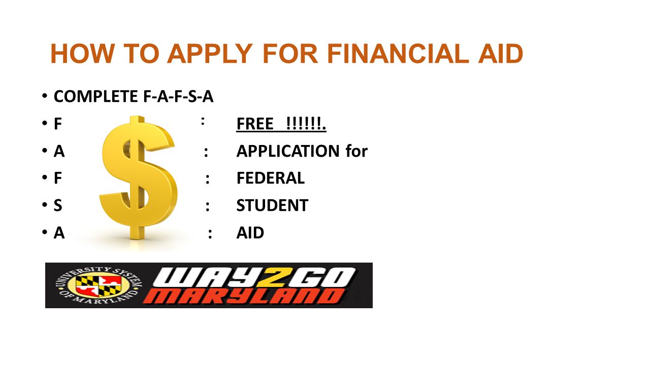 HOW TO APPLY FOR FINANCIAL AID COMPLETE F-A-F-S-A F FFREE!!!!!!.