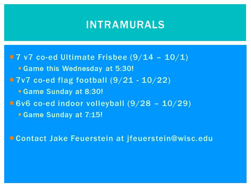  7 v7 co-ed Ultimate Frisbee (9/14 – 10/1)  Game this Wednesday at 5:30.