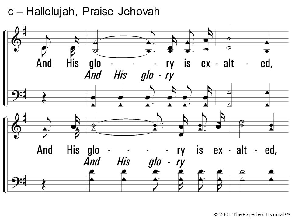 c – Hallelujah, Praise Jehovah © 2001 The Paperless Hymnal™