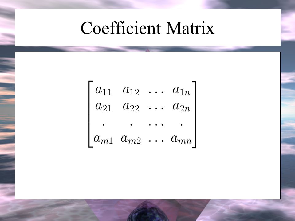 Coefficient Matrix