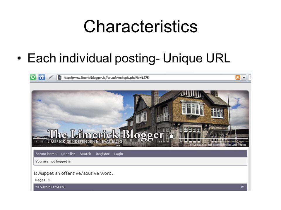 Characteristics Each individual posting- Unique URL