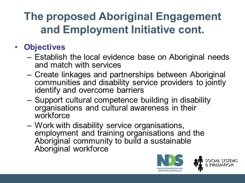 The proposed Aboriginal Engagement and Employment Initiative cont.