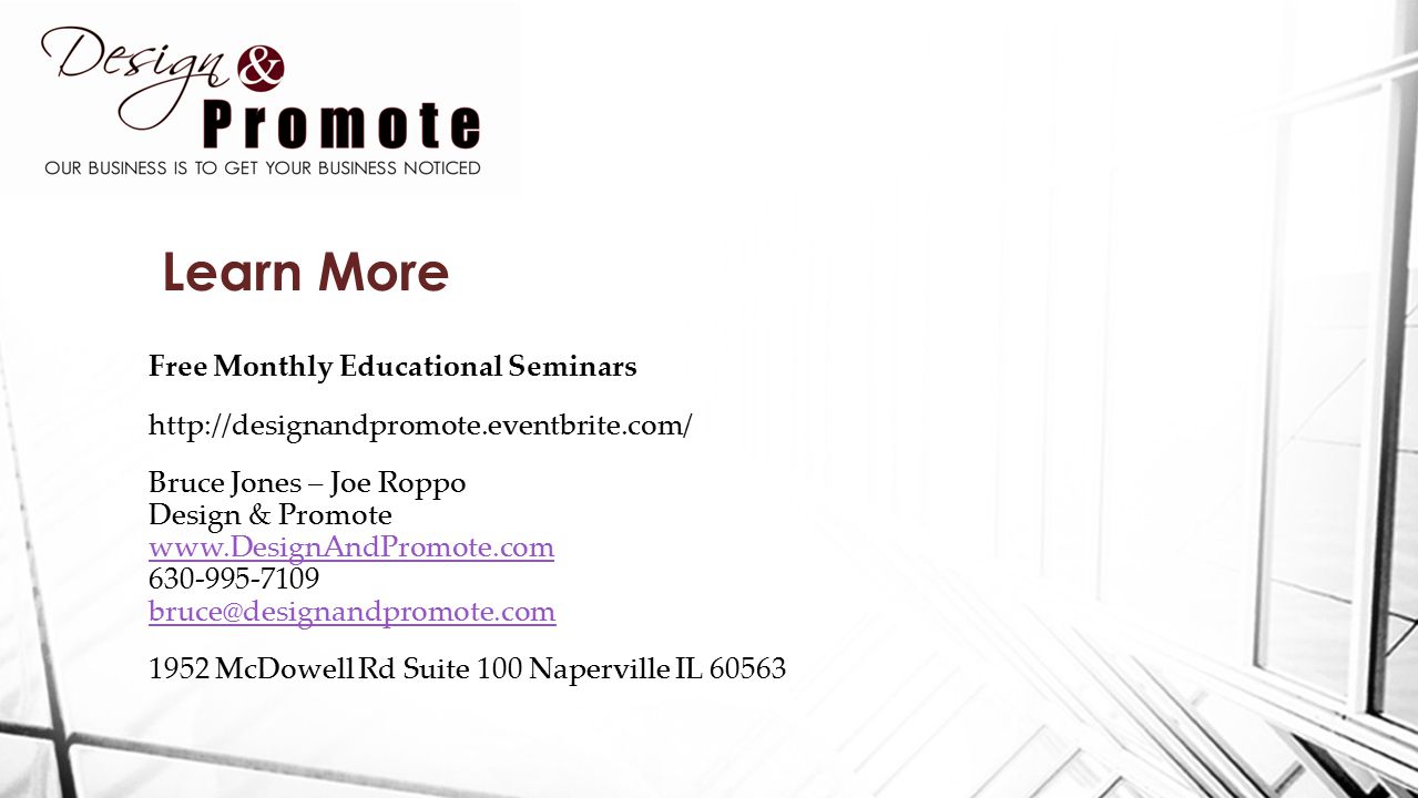 Free Monthly Educational Seminars   Bruce Jones – Joe Roppo Design & Promote McDowell Rd Suite 100 Naperville IL Learn More