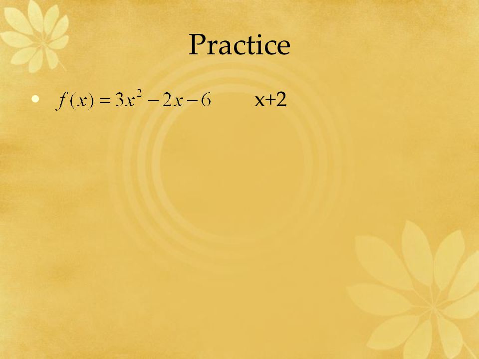Practice x+2