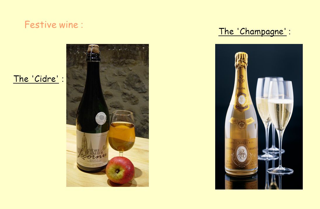 Festive wine : The Cidre : The Champagne :