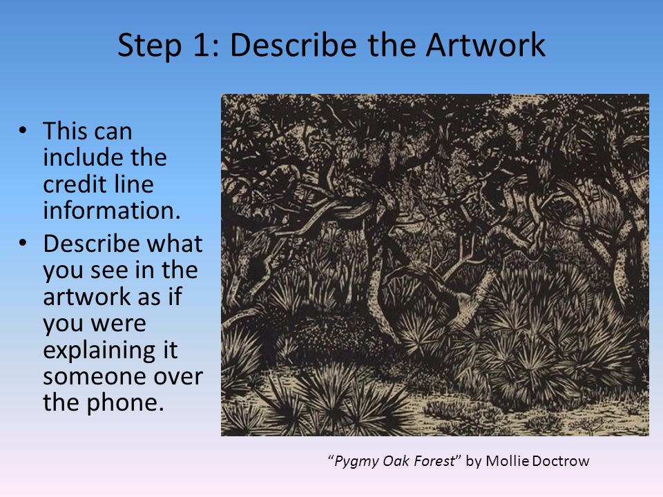 Step 1: Describe the Artwork This can include the credit line information.