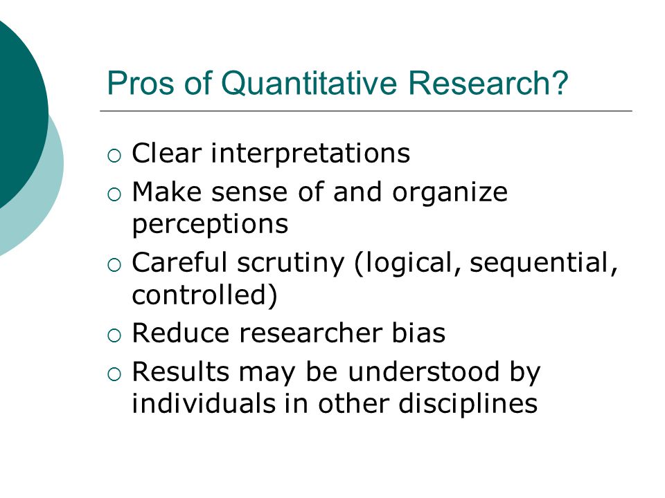 Pros of Quantitative Research.
