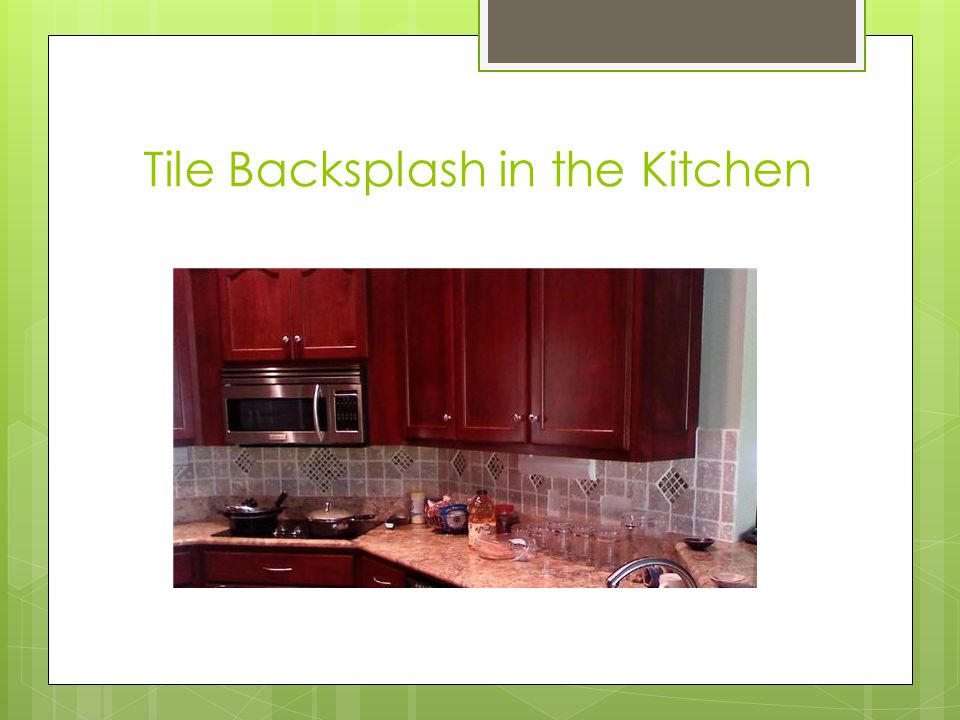 Tile Backsplash in the Kitchen