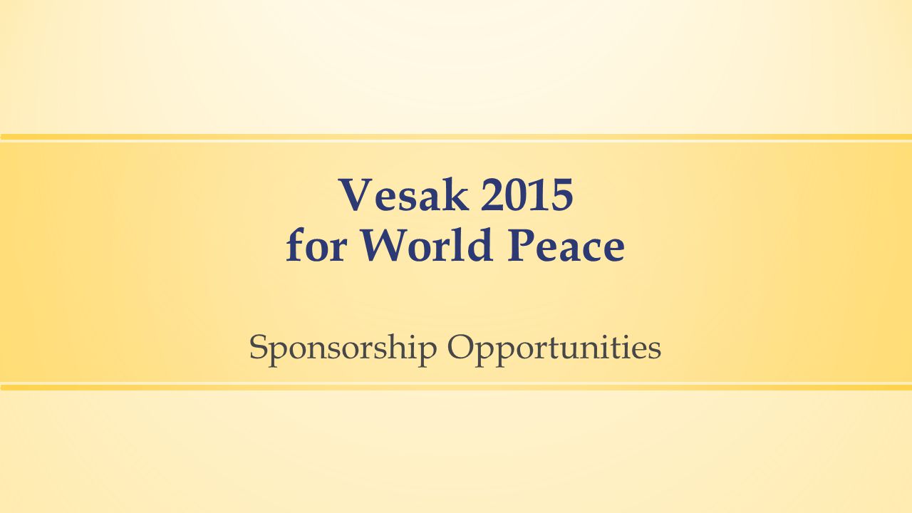 Vesak 2015 for World Peace Sponsorship Opportunities