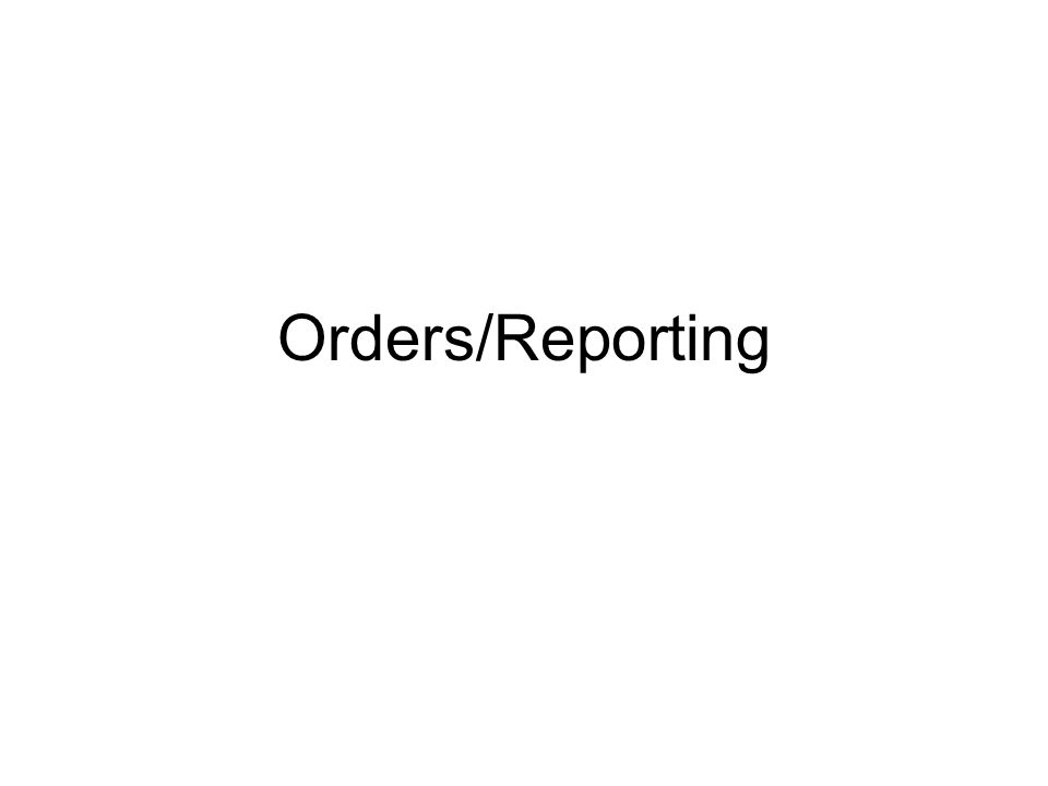 Orders/Reporting