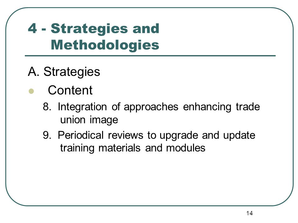Strategies and Methodologies A. Strategies Content 8.