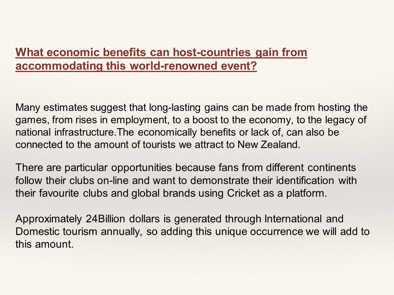 What economic benefits can host-countries gain from accommodating this world-renowned event.